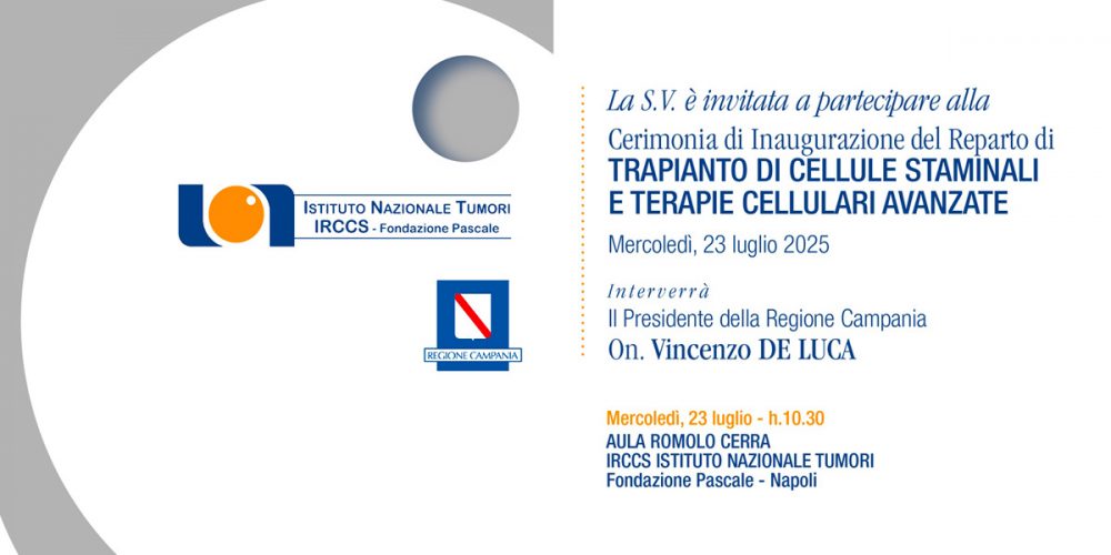 Cerimonia di Inaugurazione del reparto di TRAPIANTO DI CELLULE STAMINALI E TERAPIE CELLULARI AVANZATE