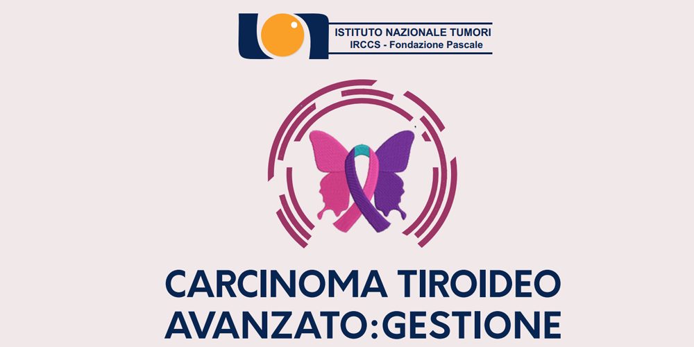 Carcinoma tiroideo avanzato: Gestione multidisciplinare
