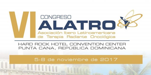 VI Congresso ALATRO – Asociación Ibero Latinoamericana de Terapia Radiante Oncológica