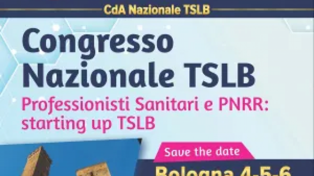 Bologna 4-5-6 Giugno 2022 // Congresso Nazionale TSLB